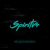 Spiritv4 - Implanted Memories - Single